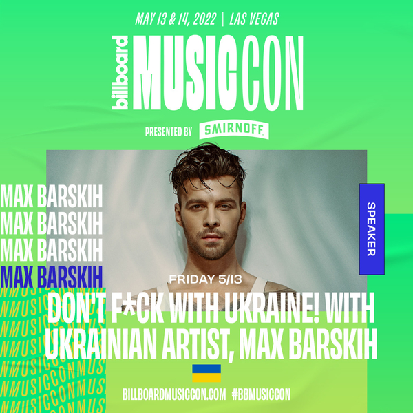 Макс Барских выступит на конференции MusicCon в рамках Billboard Music Awards – 2022